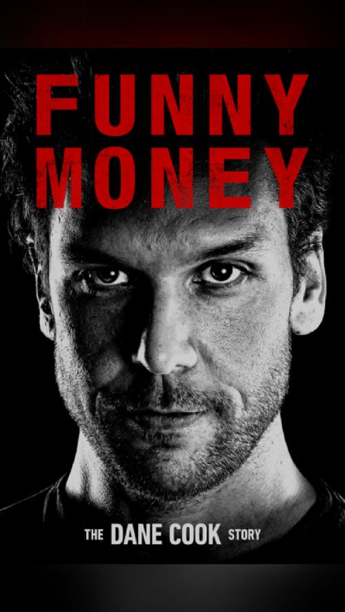 adding to the watchlist 🍿 Funny Money: The Dane Cook Story…